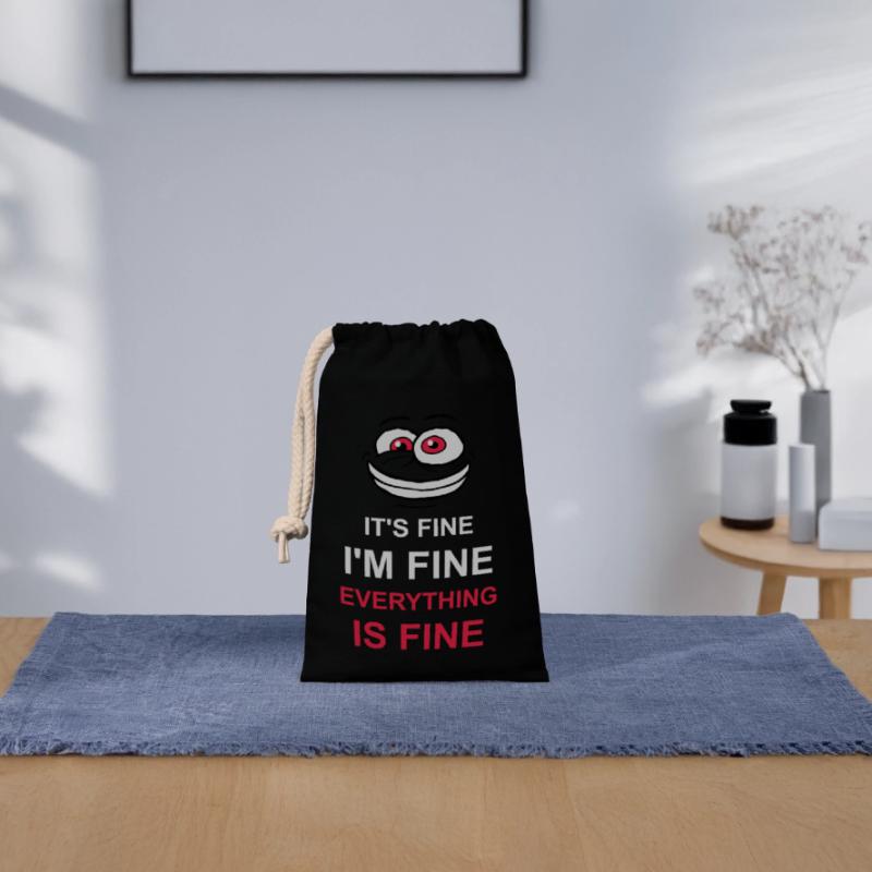 everything is fine quote Closable cotton gift bag (14x20cm)