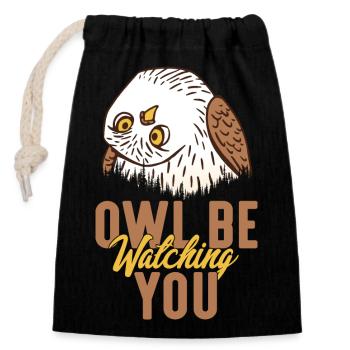 Owl Be Watching You. Nocturnal Bird Night Owls - Closable cotton gift bag (14x20cm) - black - Front