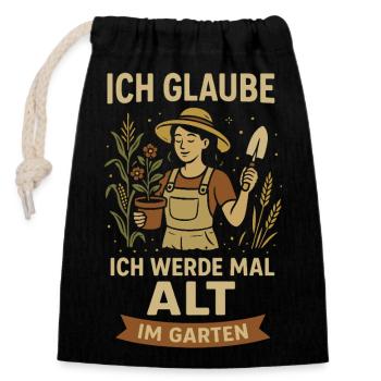 Gartenheldin Spruch Alt im Garten - Verschließbarer Geschenkbeutel aus Baumwolle (14x20cm) - Schwarz - Vorne