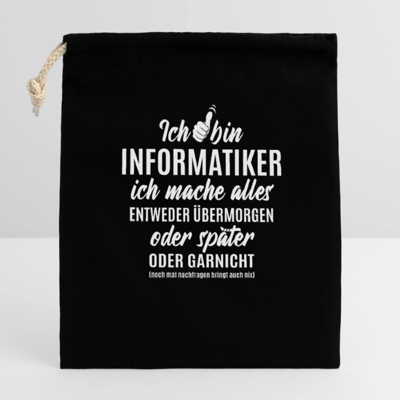 Ich bin Informatiker ich mache alles später Verschließbarer Geschenkbeutel aus Baumwolle (14x20cm)