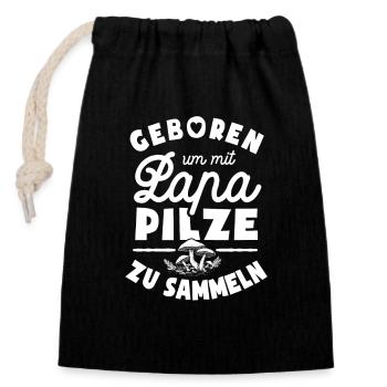 Geboren um mit Papa Pilze zu sammeln - Verschließbarer Geschenkbeutel aus Baumwolle (14x20cm) - Schwarz - Vorne