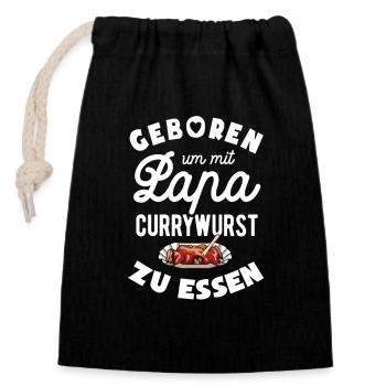 Geboren um mit Papa Currywurst zu essen - Verschließbarer Geschenkbeutel aus Baumwolle (14x20cm) - Schwarz - Vorne