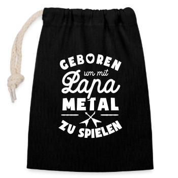 Geboren um mit Papa Metal zu spielen - Verschließbarer Geschenkbeutel aus Baumwolle (14x20cm) - Schwarz - Vorne