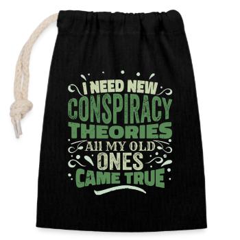 I Need New Conspiracy Theories - Closable cotton gift bag (14x20cm) - black - Front