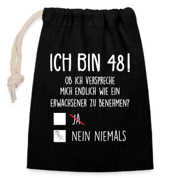 Ich Bin 48! - 48. Geburtstag 48 - Verschließbarer Geschenkbeutel aus Baumwolle (14x20cm) - Schwarz - Vorne