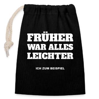 Früher war alles leichter, ich zum Beispiel - Verschließbarer Geschenkbeutel aus Baumwolle (14x20cm) - Schwarz - Vorne
