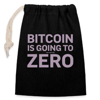 Bitcoin sayings Bitcoin will still be a zero - Closable cotton gift bag (14x20cm) - black - Front