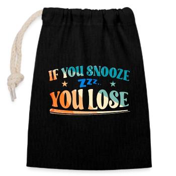 If You Snooze You Lose - Verschließbarer Geschenkbeutel aus Baumwolle (14x20cm) - Schwarz - Vorne