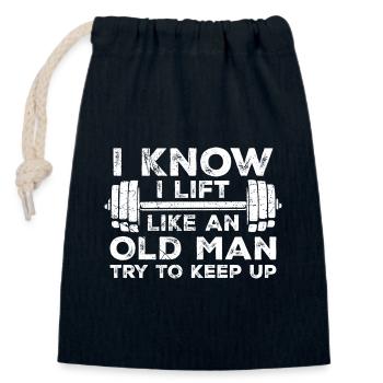 I Know I Lift Like An Old Man Try To Keep Up | Gym - Closable cotton gift bag (14x20cm) - navy - Front