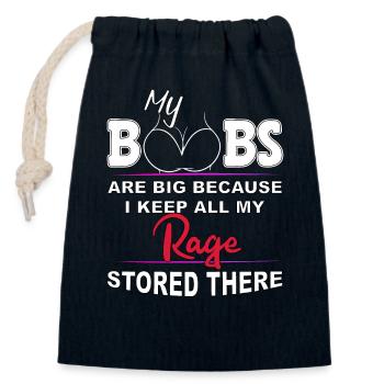 Boobs Are Big Because I stored All My Rage there - Verschließbarer Geschenkbeutel aus Baumwolle (14x20cm) - Navy - Vorne