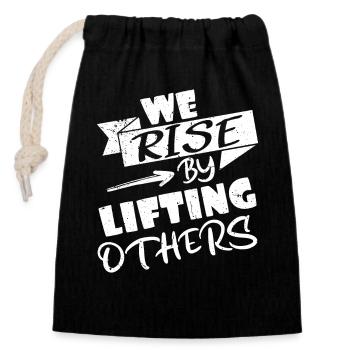 We rise by lifting others - Closable cotton gift bag (14x20cm) - black - Front