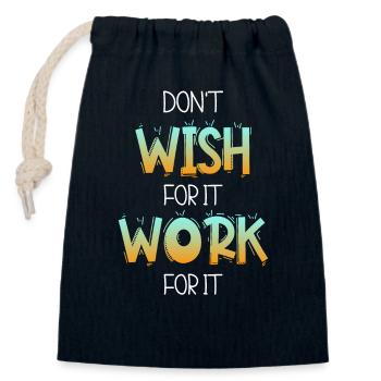Don’t wish for it work for it - Verschließbarer Geschenkbeutel aus Baumwolle (14x20cm) - Navy - Vorne