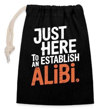 Juste ici pour créer un alibi – Drôle - Sac cadeau en coton avec cordon (14 x 20 cm) - noir - Devant