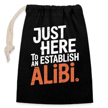 Juste ici pour créer un alibi – Drôle - Sac cadeau en coton avec cordon (14 x 20 cm) - noir - Devant
