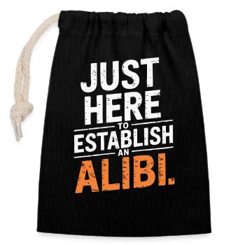 Juste ici pour créer un alibi – Drôle - Sac cadeau en coton avec cordon (14 x 20 cm) - noir - Devant