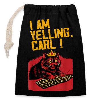 Ich schreie, Carl! – Lustiges Katzen Design - Verschließbarer Geschenkbeutel aus Baumwolle (14x20cm) - Schwarz - Vorne