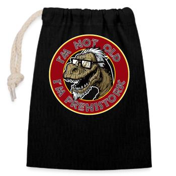 I'm not old, I'm a prehistoric dinosaur - Closable cotton gift bag (14x20cm) - black - Front
