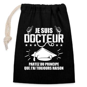 Docteur Drôle Cadeau Phd - Je Suis Docteur - Sac cadeau en coton avec cordon (14 x 20 cm) - noir - Devant