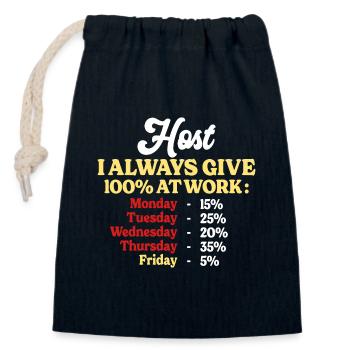 100% At Work Funny Quote Host Home - Closable cotton gift bag (14x20cm) - navy - Front