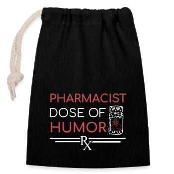 Pharmacist | Dose of Humor - Verschließbarer Geschenkbeutel aus Baumwolle (14x20cm) - Schwarz - Vorne