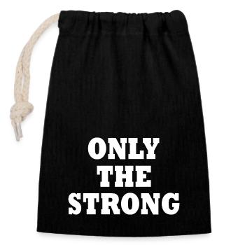 only the strong - Closable cotton gift bag (14x20cm) - black - Front
