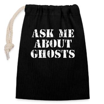 ASK ME ABOUT GHOSTS - Closable cotton gift bag (14x20cm) - black - Front