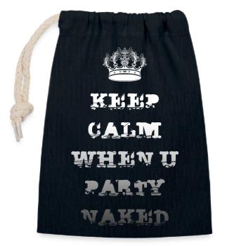 KEEP CALM WHEN U PARTY NAKED - Closable cotton gift bag (14x20cm) - navy - Front