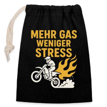 More gas, less stress - Closable cotton gift bag (14x20cm) - black - Front