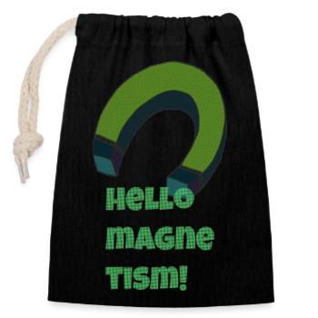 hello magnetism - Closable cotton gift bag (14x20cm) - black - Front