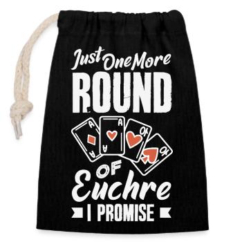 Nur Noch Eine Runde Euchre - Verschließbarer Geschenkbeutel aus Baumwolle (14x20cm) - Schwarz - Vorne