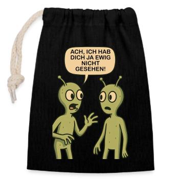 Ach, ich hab Dich ja ewig nicht gesehen (Aliens) - Verschließbarer Geschenkbeutel aus Baumwolle (14x20cm) - Schwarz - Vorne