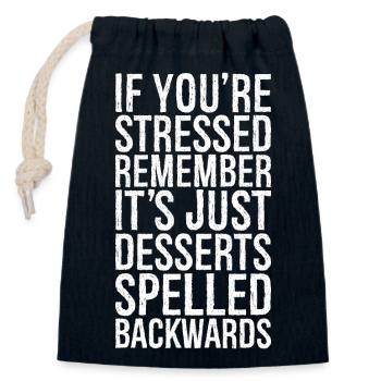 If you're stressed remember it's just desserts - Sac cadeau en coton avec cordon (14 x 20 cm) - bleu marine - Devant