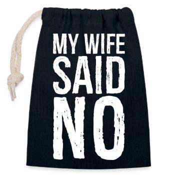 ma femme a dit non - Sac cadeau en coton avec cordon (14 x 20 cm) - bleu marine - Devant