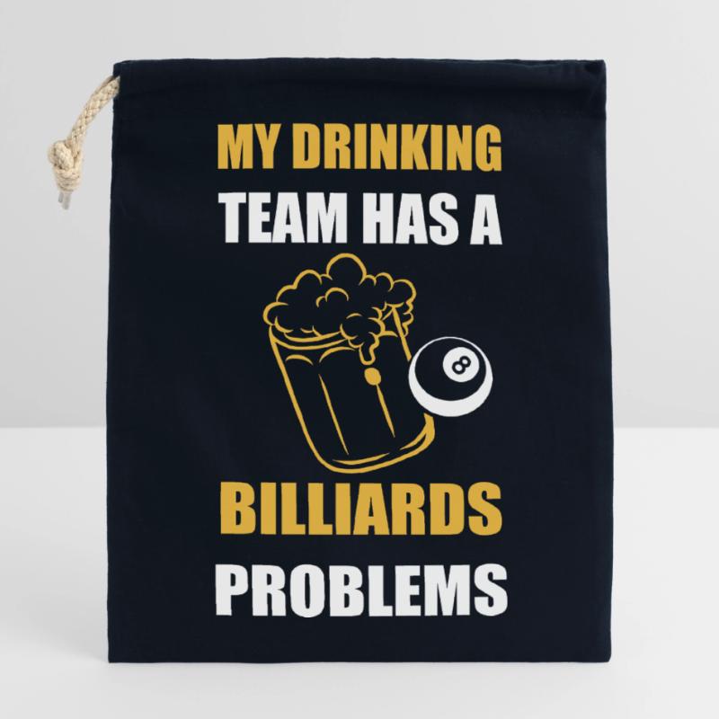 My Drinking Team Has Billiards Problems Design Closable cotton gift bag (14x20cm)