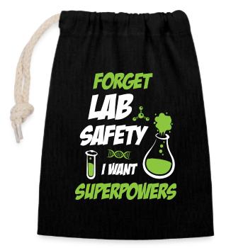 Forget Lab Safety Funny Science - Closable cotton gift bag (14x20cm) - black - Front