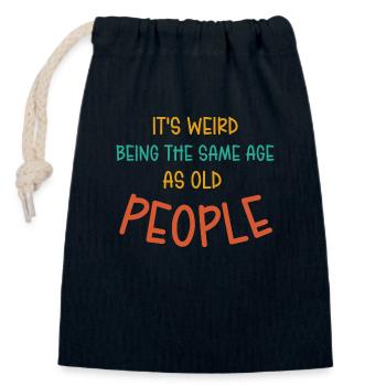 C’est bizarre d’avoir le même âge que les personnes âgées - Sac cadeau en coton avec cordon (14 x 20 cm) - bleu marine - Devant