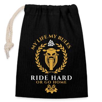 Biker Saying Ride Hard or go home-My Life my rules - Closable cotton gift bag (14x20cm) - black - Front