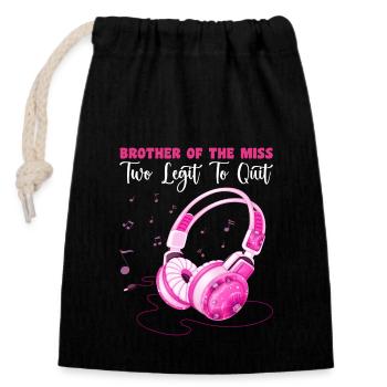 Brother of the miss two legit to quit - Closable cotton gift bag (14x20cm) - black - Front