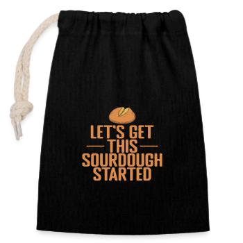 Let's get this Sourdough Started Brot Brötchen - Verschließbarer Geschenkbeutel aus Baumwolle (14x20cm) - Schwarz - Vorne