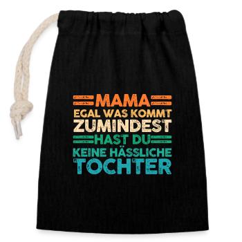 Tochter Muttertag Mutter Mama - Verschließbarer Geschenkbeutel aus Baumwolle (14x20cm) - Schwarz - Vorne