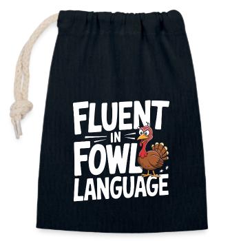 Fluent in Fowl Language - Fun Turkey Design - Closable cotton gift bag (14x20cm) - navy - Front