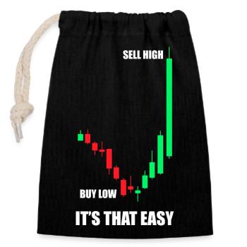 Buy low sell high Stock Market Stock Market Trader - Closable cotton gift bag (14x20cm) - black - Front