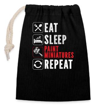 Miniature Painting Miniature Painter Eat Sleep Repeat - Closable cotton gift bag (14x20cm) - black - Front