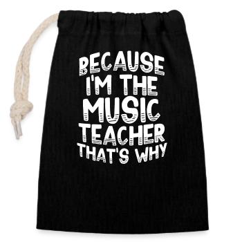 Music Teacher Music School Musician Musical - Closable cotton gift bag (14x20cm) - black - Front