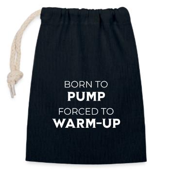 Born To Pump Forced To Warm Up Gym Bodybuilding - Verschließbarer Geschenkbeutel aus Baumwolle (14x20cm) - Navy - Vorne