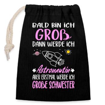 Nachwuchs Ich Werde Große Schwester Astronautin - Verschließbarer Geschenkbeutel aus Baumwolle (14x20cm) - Schwarz - Vorne