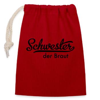 Schwester der Braut - Verschließbarer Geschenkbeutel aus Baumwolle (14x20cm) - Rot - Vorne