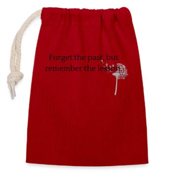 Forget the past, but remember the lesson - Closable cotton gift bag (14x20cm) - red - Front