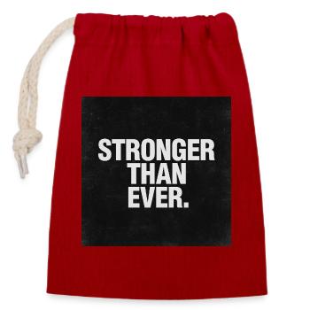 Stronger than ever - Closable cotton gift bag (14x20cm) - red - Front