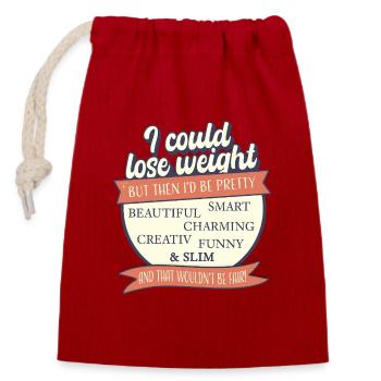 I Could Lose Weight – But That'd Be Unfair - Closable cotton gift bag (14x20cm) - red - Front